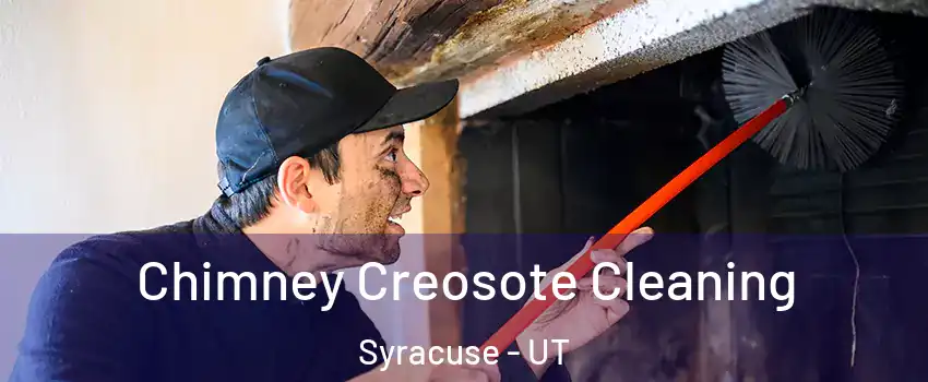  Chimney Creosote Cleaning Syracuse - UT