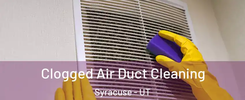  Clogged Air Duct Cleaning Syracuse - UT