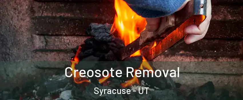  Creosote Removal Syracuse - UT
