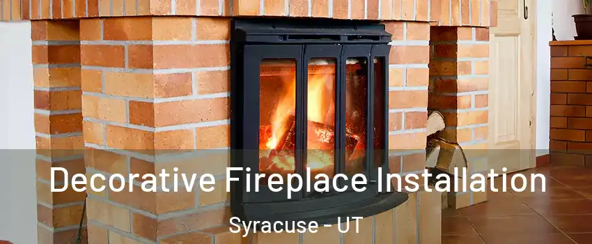  Decorative Fireplace Installation Syracuse - UT