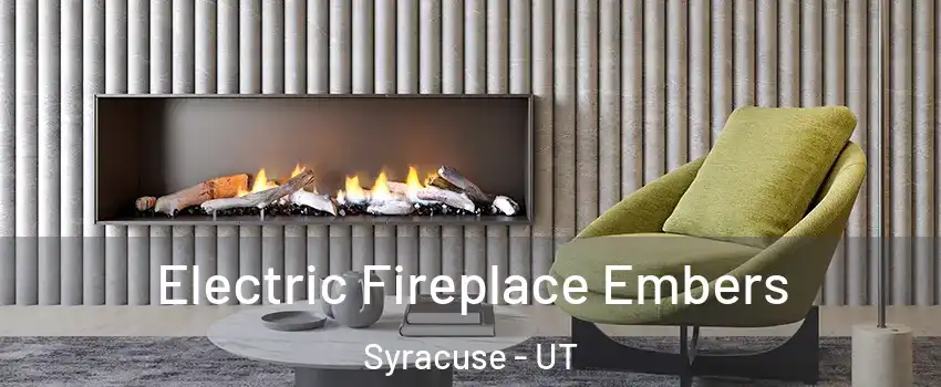  Electric Fireplace Embers Syracuse - UT