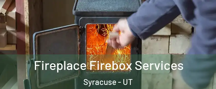  Fireplace Firebox Services Syracuse - UT