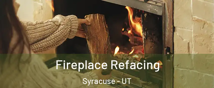  Fireplace Refacing Syracuse - UT