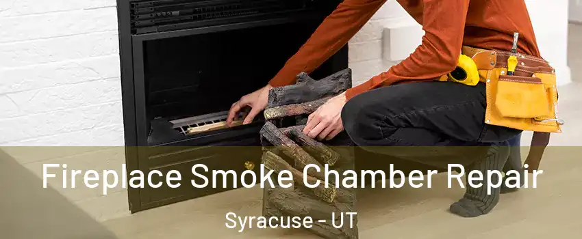  Fireplace Smoke Chamber Repair Syracuse - UT