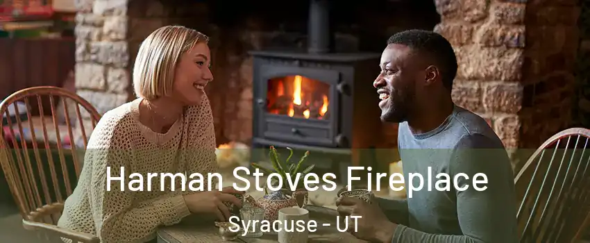  Harman Stoves Fireplace Syracuse - UT