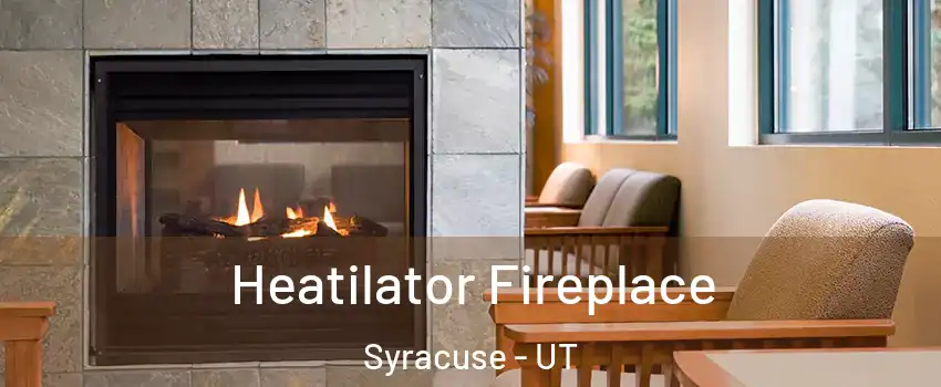  Heatilator Fireplace Syracuse - UT