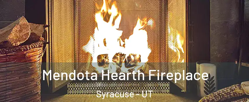  Mendota Hearth Fireplace Syracuse - UT