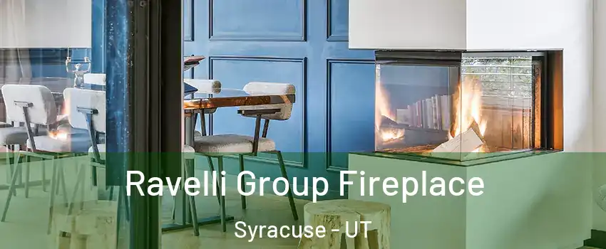  Ravelli Group Fireplace Syracuse - UT