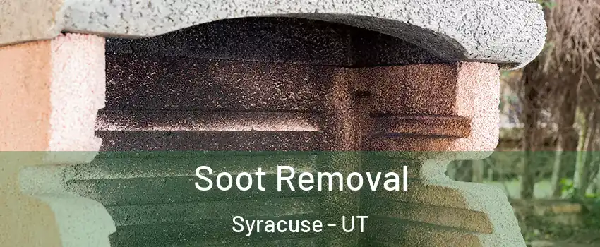  Soot Removal Syracuse - UT